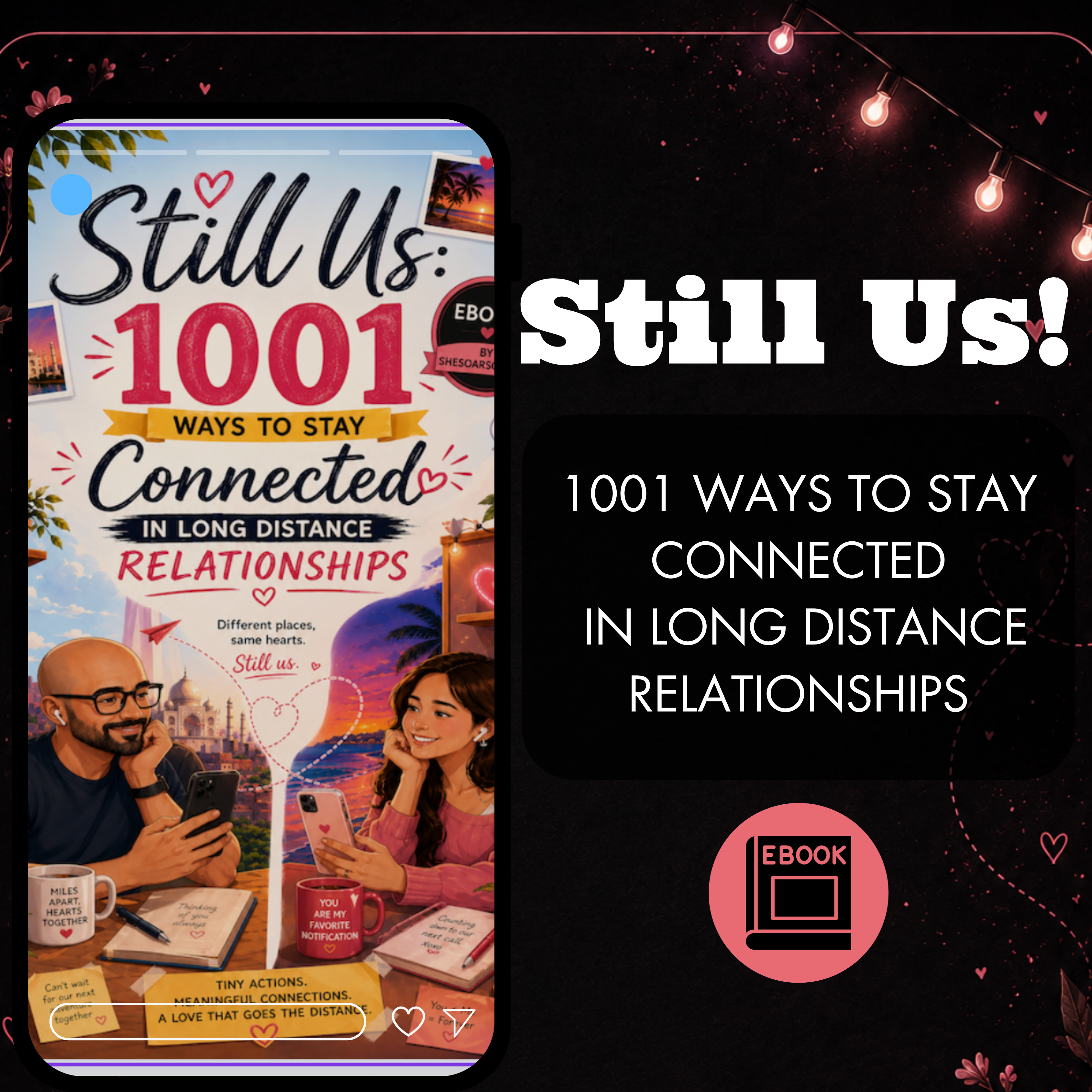 Still Us - 1001 Ways To Stay Connected In Long Distance Relationships
