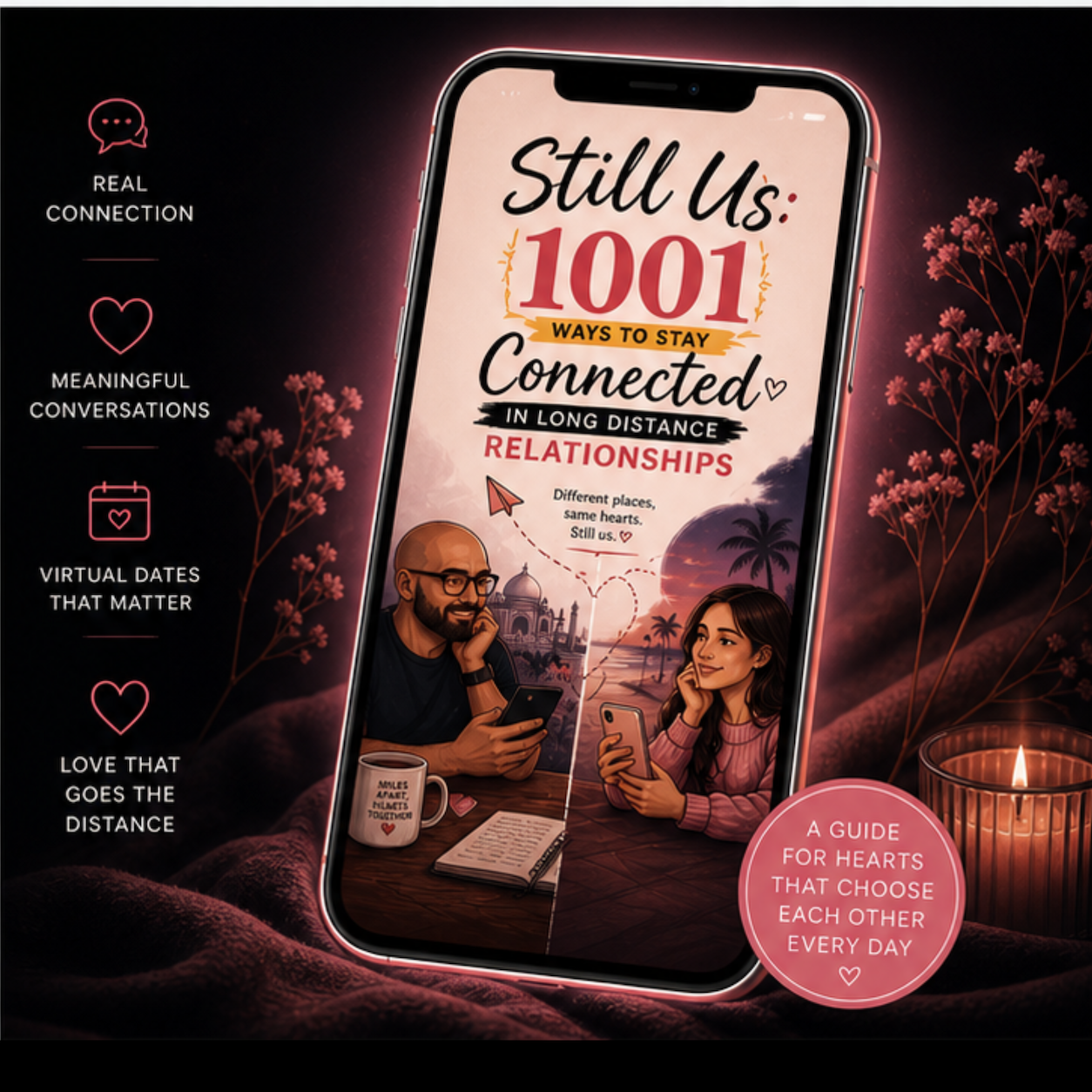 Still Us - 1001 Ways To Stay Connected In Long Distance Relationships